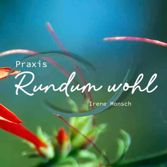 Praxis Irene Monsch Australische Buschblüten Lomi Lomi Massage Coaching